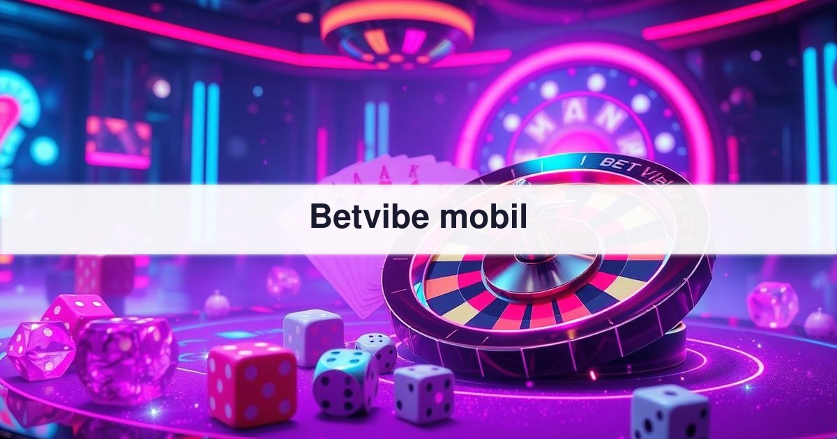 Betvibe mobil