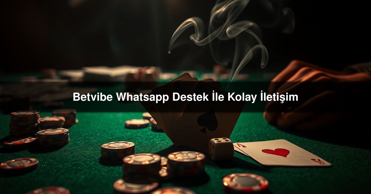 You are currently viewing Betvibe Whatsapp Destek İle Kolay İletişim